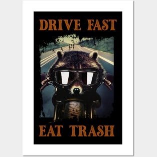 Drive fast eat trash - Raccool Posters and Art